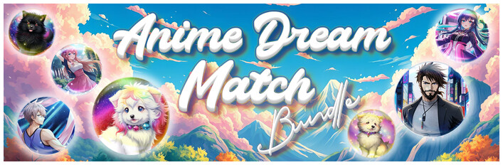 Anime Dream Match Pack Bundle
