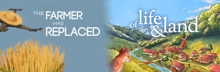 Of Life and Land x The Farmer Was Replaced