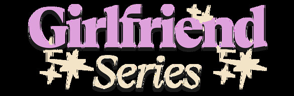 girlfriend series