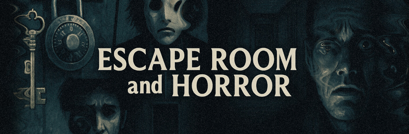 Escape Room and Horror