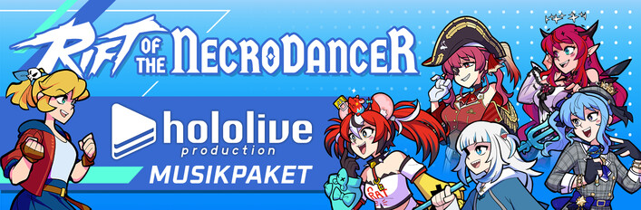 Rift of the NecroDancer: hololive-Musikpaket