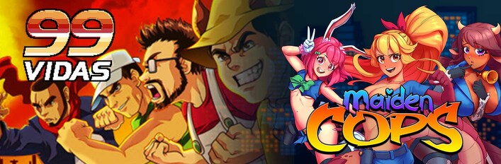 99Vidas + Maiden Cops