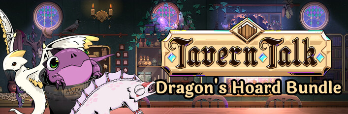 Tavern Talk: Dragon's Hoard Edition