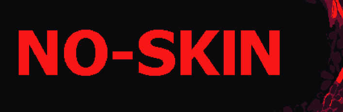 NO-SKIN + Soundtrack