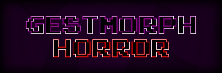 Gestmorph Horror