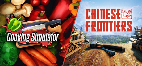 Chinese Frontiers x Cooking Simulator