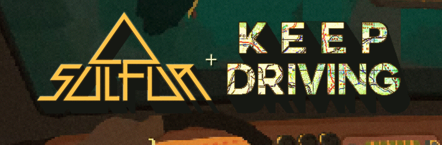 SULFUR x Keep Driving