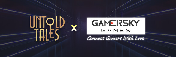 Untold X Gamersky CRAZY SUMMER!