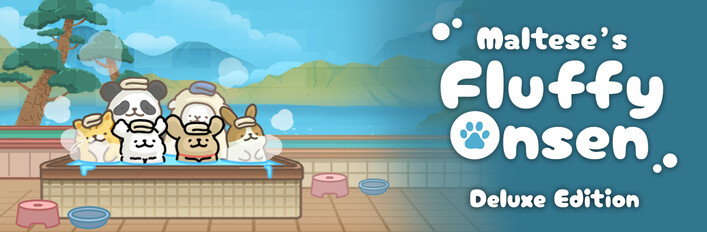 Maltese's Fluffy Onsen Deluxe Edition