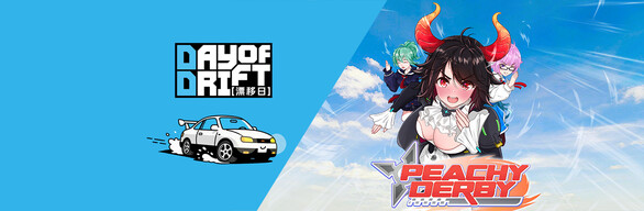 DAY OF DRIFT & PEACHY DERBY