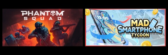 Phantom Squad & Mad Smartphone Tycoon