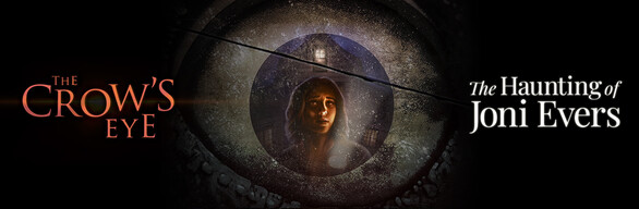 The Haunting of Joni Evers x Crow's Eye