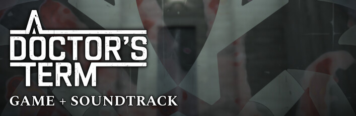 A Doctor's Term - Game + Soundtrack