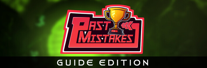 Past Mistakes - Guide Edition
