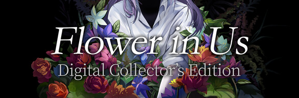 Flower in Us Digital Collector's Edition