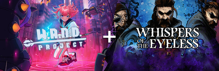 Whispers of The Eyeless + W.A.N.D. Project