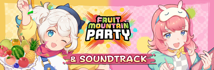 FRUIT MOUNTAIN PARTY & SOUNDTRACK