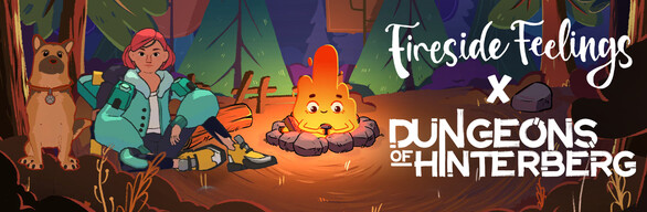 Fireside Feelings X Dungeons of Hinterberg