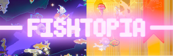 FISHTOPIA - Collector's Edition