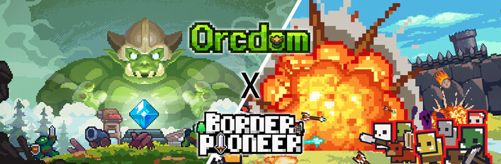 Orcdom x Border Pioneer