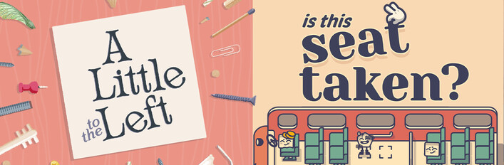 Is This Seat Taken? + A Little to the Left