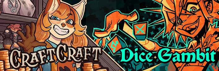 Dice Gambit & CraftCraft