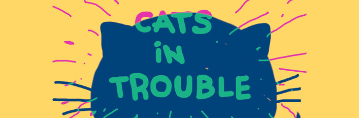 Cats in Trouble