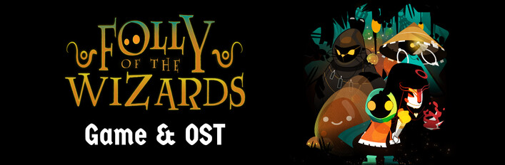 Folly of the Wizards - Game & OST