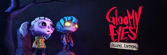 Gloomy Eyes - Deluxe Edition