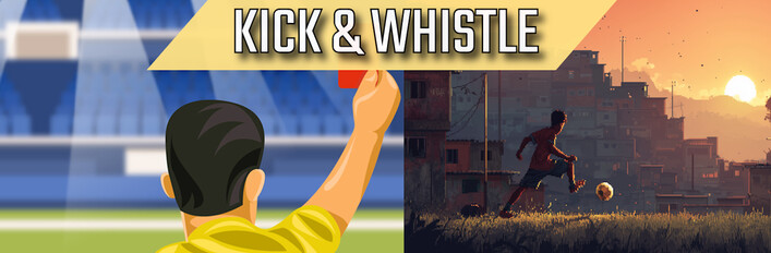 Kick & Whistle
