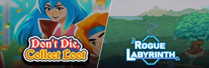 Don't Die, Collect Loot x Rogue Labyrinth