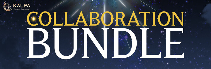 Collaboration Bundle - KALPA: Cosmic Symphony