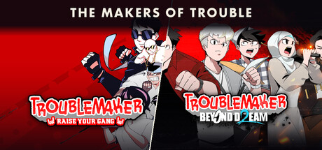 The Makers of Trouble