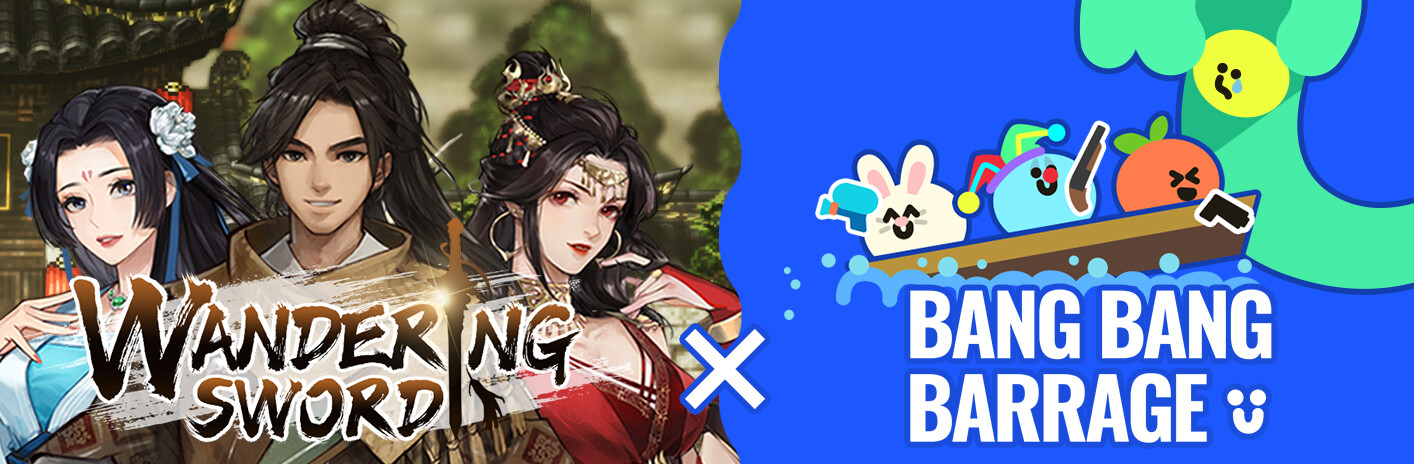 Wandering Sword X Bang Bang Barrage
