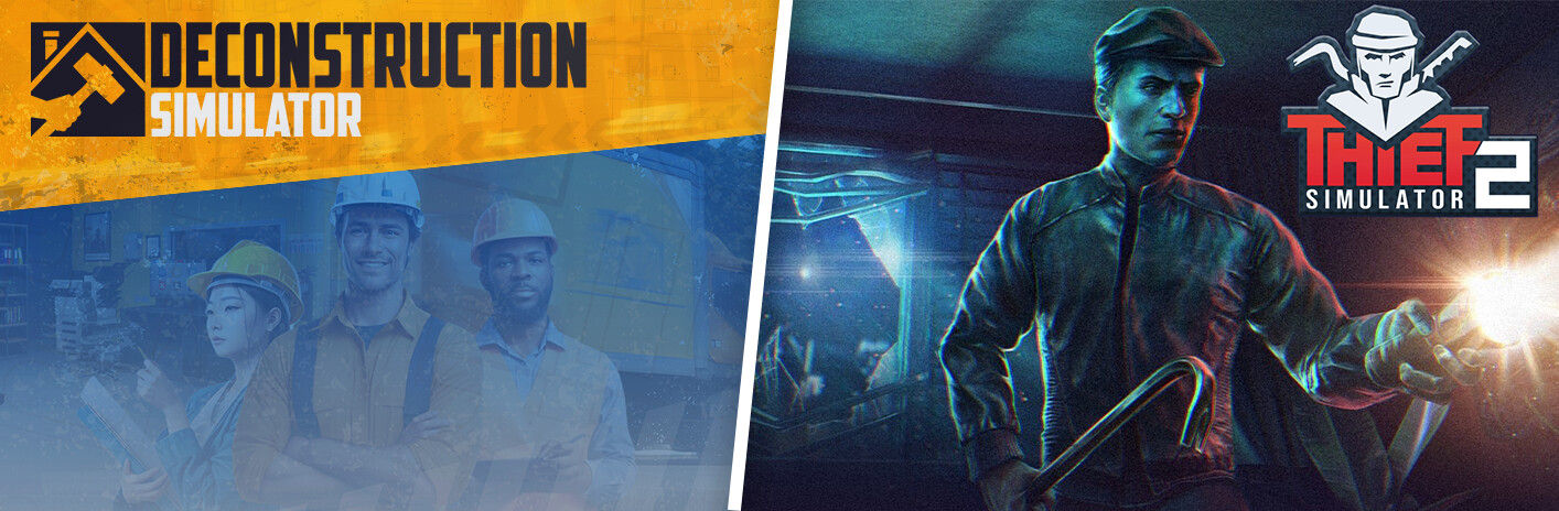 Deconstruction Simulator and Thief Simulator 2