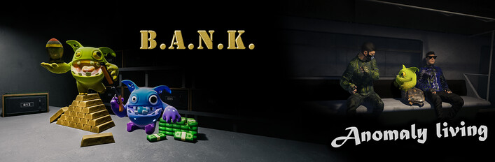 B.A.N.K. x Anomaly Living