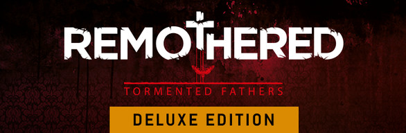 Remothered: Tormented Fathers Deluxe Edition