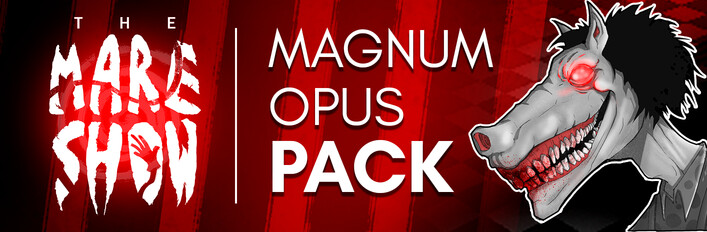 THE MARE SHOW MAGNUM OPUS PACK