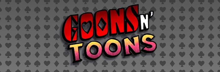 Goons n' Toons