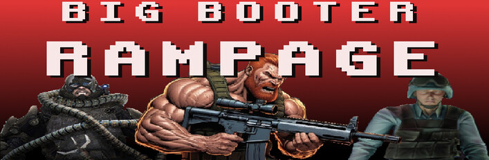 Big Booter Rampage
