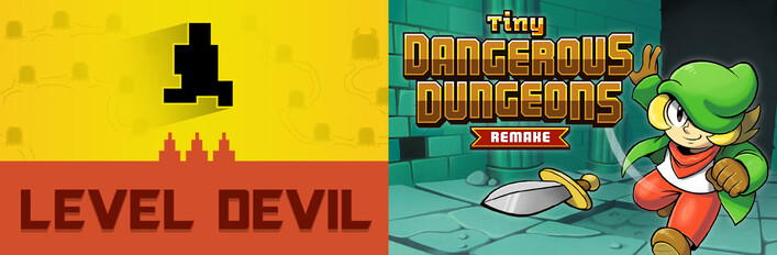 Tiny Dangerous Dungeons Remake + Level Devil