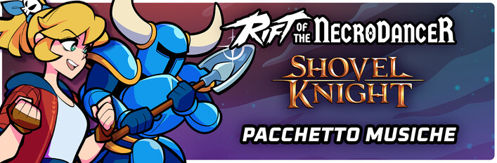 Rift + Pacchetto musiche Shovel Knight