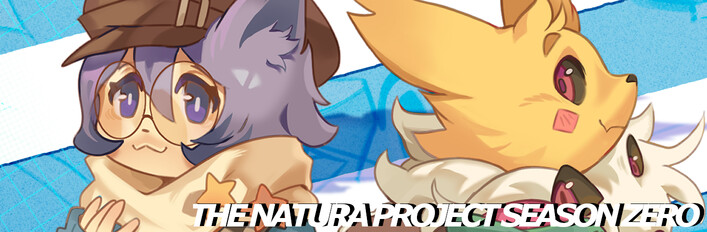 THE NATURA PROJECT: SEASON 0