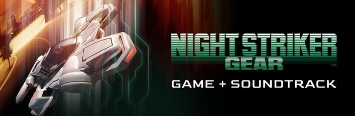NIGHT STRIKER GEAR + SOUNDTRACK