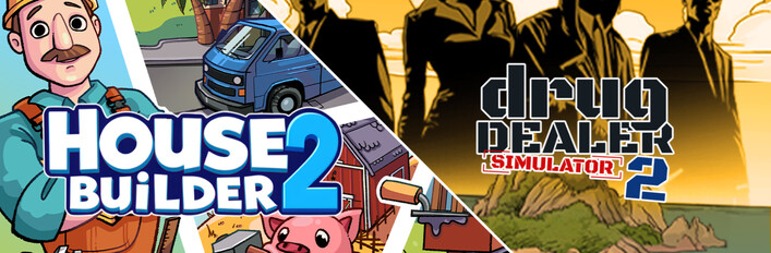 Drug Dealer 2 and House Builder 2