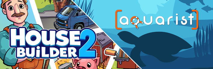 House Builder 2 and Aquarist