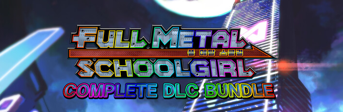 FULL METAL SCHOOLGIRL - COMPLETE DLC BUNDLE