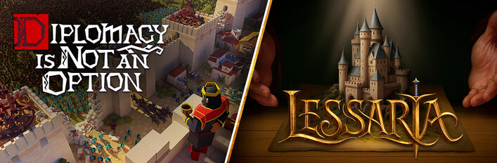 Diplomacy is Not an Option + Lessaria: Fantasy Kingdom Sim