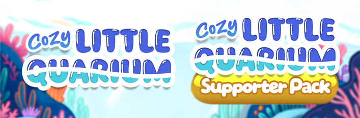 Cozy Littlequarium Supporter Edition