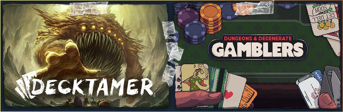Decktamer + Dungeons & Degenerate Gamblers